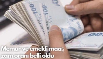 Memur ve emekli maaş zam oranı belli oldu