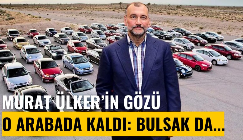 Murat Ülker'in gözü o arabada kaldı: Bulsak da...