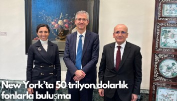 New York'ta 50 trilyon dolarlık fonlarla buluşma