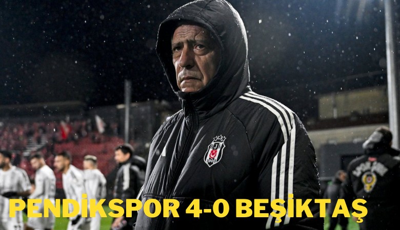 Pendikspor 4-0 Beşiktaş