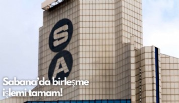 Sabancı'da birleşme işlemi tamam!