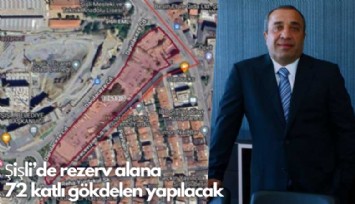 Taş Yapı, Şişli'de rezerv alan ilan edilen araziye 72 katlı rezidans yapacak