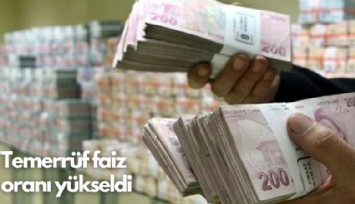 Temerrüt faiz oranı yükseldi