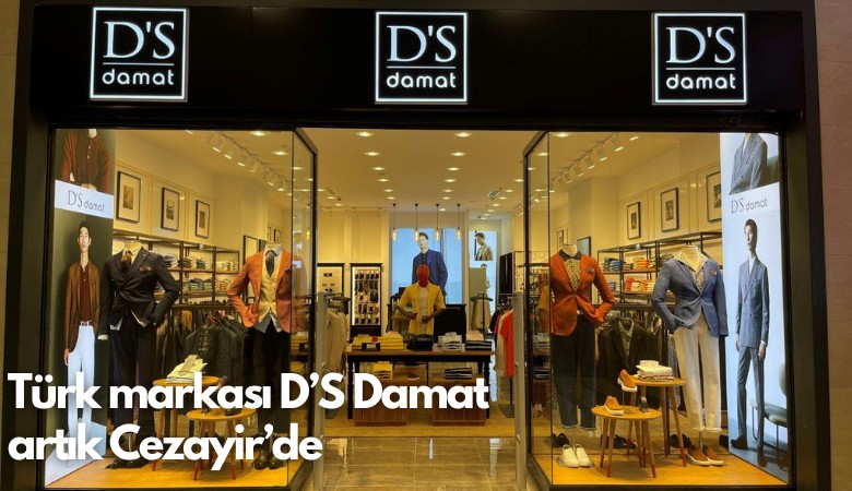 Türk markası D’S Damat artık Cezayir’de