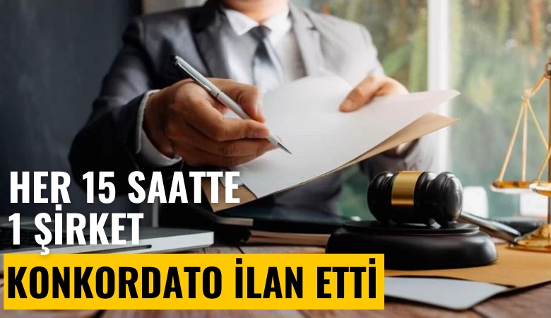 Türkiye'de her 15 saatte 1 şirket konkordato ilan etti