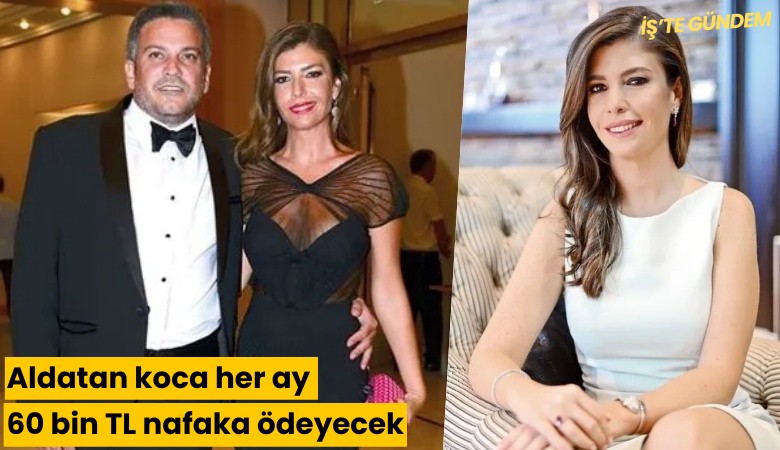 Aldatan koca her ay 60 bin TL nafaka ödeyecek