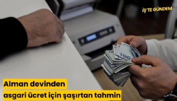 Alman devinden asgari ücret için şaşırtan tahmin