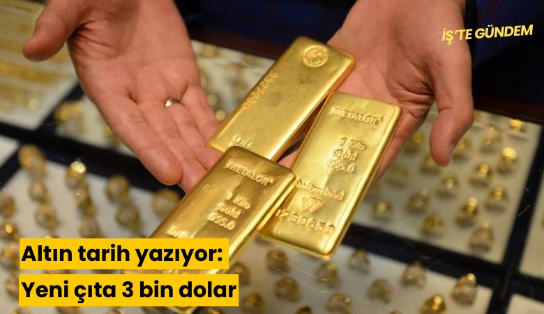 Altın tarih yazıyor: Yeni çıta 3 bin dolar