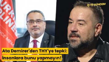 Ata Demirer'den THY'ye tepki: İnsanlara bunu yapmayın!
