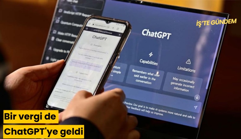 Bir vergi de ChatGPT'ye geldi