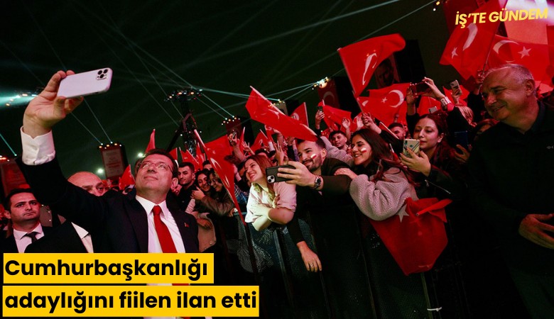 Cumhurbaşkanlığı adaylığını fiilen ilan etti