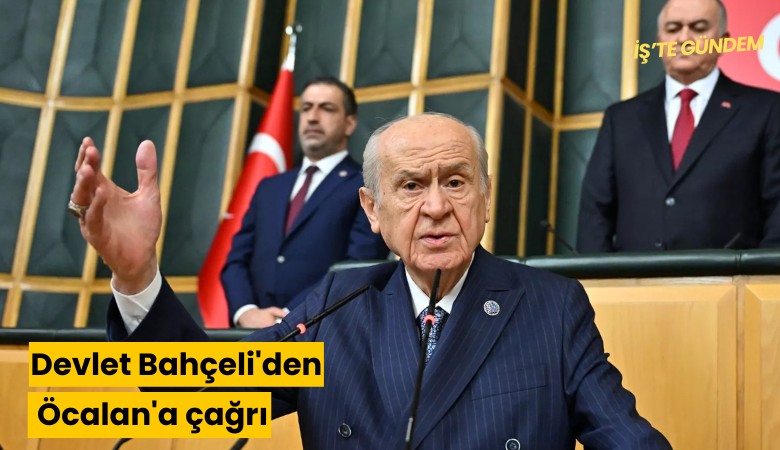 Devlet Bahçeli'den Öcalan'a çağrı