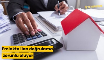 Emlakta ilan doğrulama zorunlu oluyor