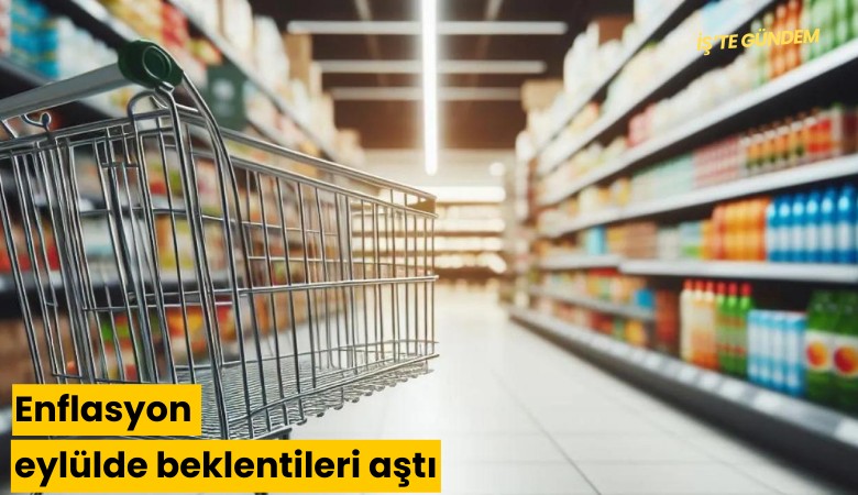 Enflasyon eylülde beklentileri aştı