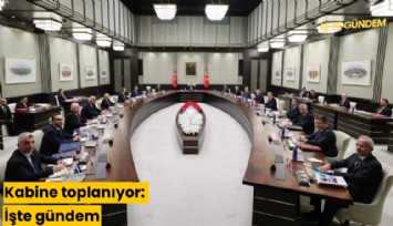 Kabine toplanıyor: İşte gündem