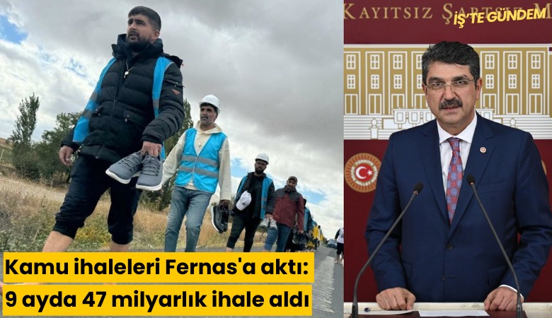 Kamu ihaleleri Fernas'a aktı: 9 ayda 47 milyarlık ihale aldı