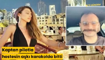 Kaptan pilotla hostesin aşkı karakolda bitti
