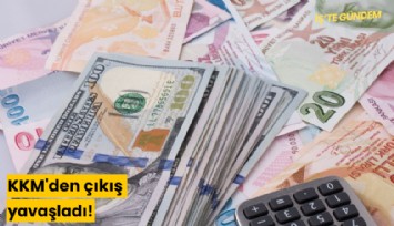KKM'den çıkış yavaşladı