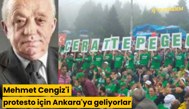 Mehmet Cengiz'i protesto için Ankara'ya geliyorlar