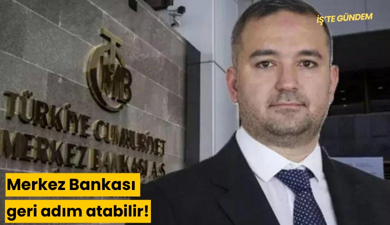 Merkez Bankası geri adım atabilir!