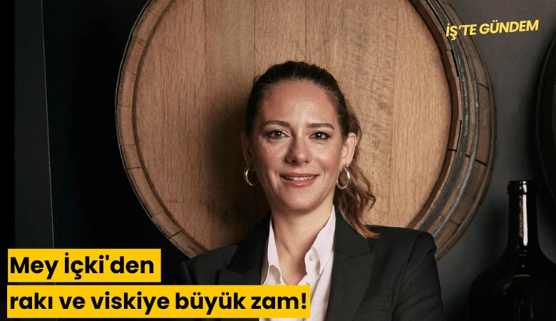 Mey İçki'den rakı ve viskiye büyük zam!