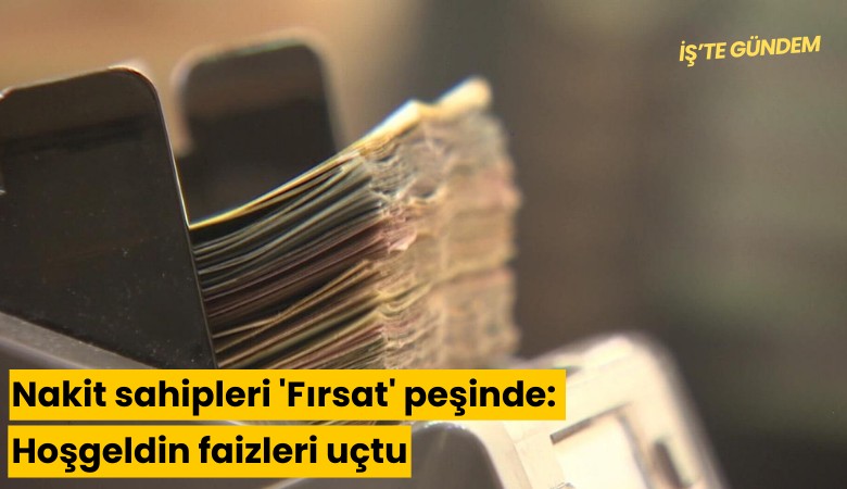 Nakit sahipleri 'Fırsat' peşinde: Hoşgeldin faizleri uçtu