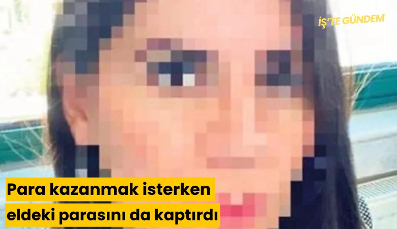 Para kazanmak isterken eldeki parasını da kaptırdı