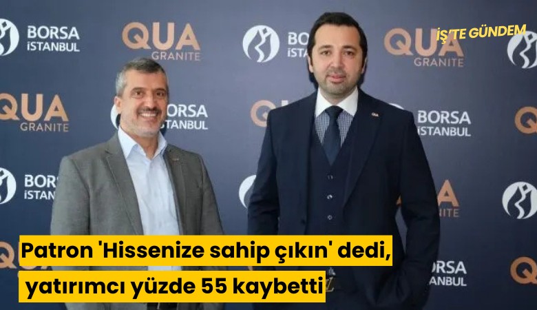 Patron 'Hissenize sahip çıkın' dedi, yatırımcı yüzde 55 kaybetti