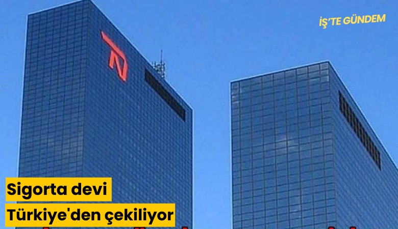 Sigorta devi Türkiye'den çekiliyor