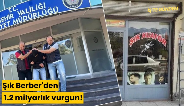 Şık Berber'den 1.2 milyarlık vurgun!