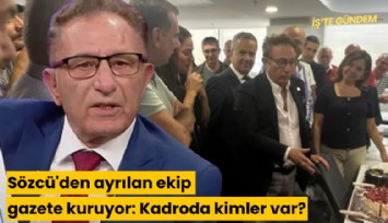 Sözcü'den ayrılan ekip gazete kuruyor: Kadroda kimler var?