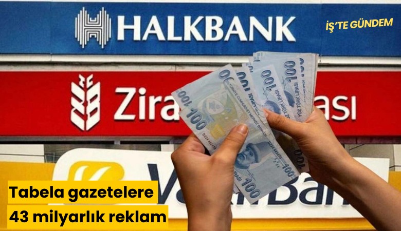 Tabela gazetelere 43 milyarlık reklam