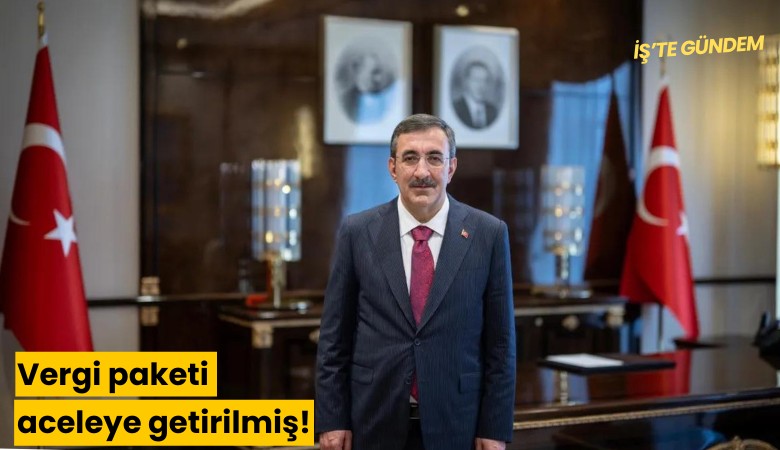 Vergi paketi aceleye getirilmiş!