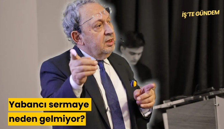 Yabancı sermaye neden gelmiyor?