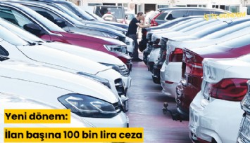 Yeni dönem: İlan başına 100 bin lira ceza