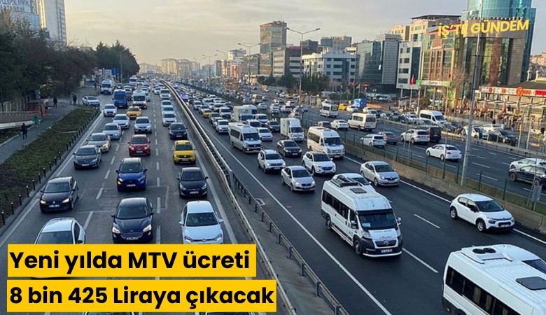 Yeni yılda MTV ücreti 8 bin 425 Liraya çıkacak