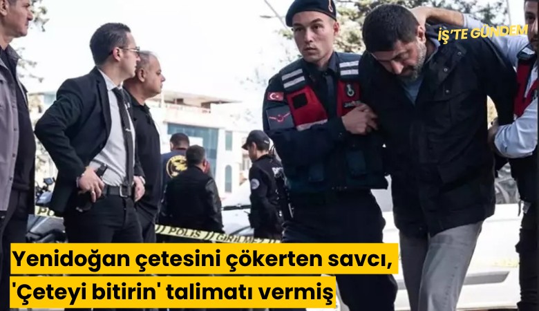 Yenidoğan çetesini çökerten savcı, 'Çeteyi bitirin' talimatı vermiş