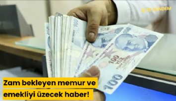 Zam bekleyen memur ve emekliyi üzecek haber! İşte ocak ayında alacakları zam