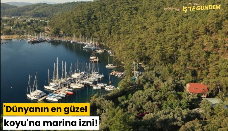 'Dünyanın en güzel koyu'na marina izni!