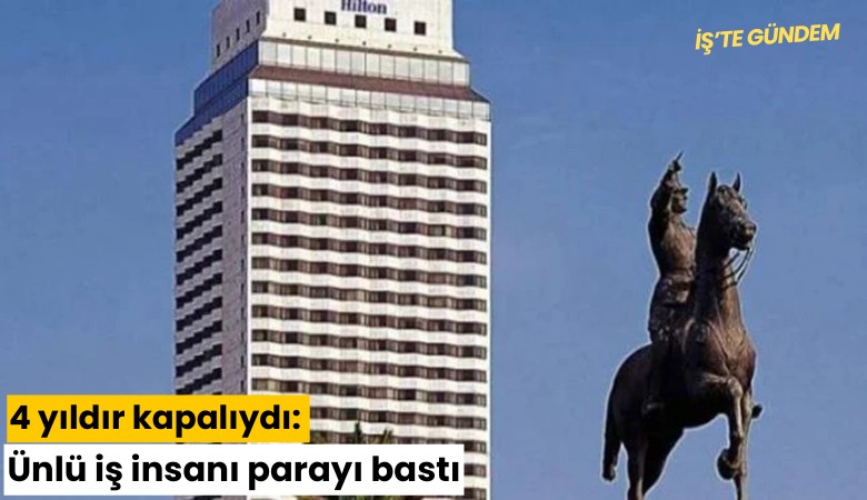 4 yıldır kapalıydı: Ünlü iş insanı parayı bastı