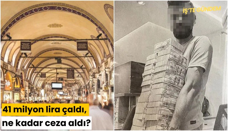 41 milyon lira çaldı, ne kadar ceza aldı?