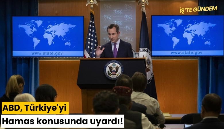 ABD, Türkiye'yi Hamas konusunda uyardı!