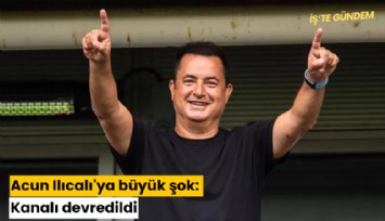 Acun Ilıcalı'ya büyük şok: Kanalı devredildi