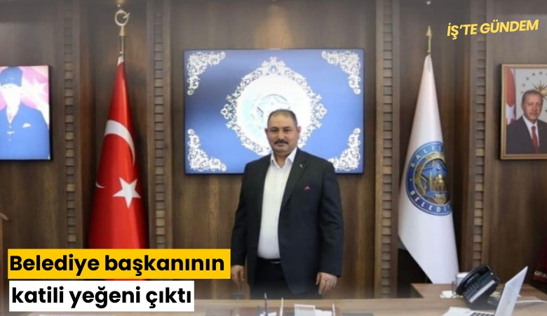 Belediye başkanının katili yeğeni çıktı