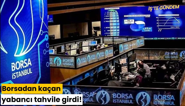 Borsadan kaçan yabancı tahvile girdi!
