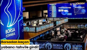Borsadan kaçan yabancı tahvile girdi!