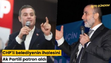 CHP'li belediyenin ihalesini Ak Partili patron aldı