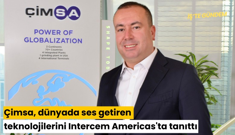 Çimsa, dünyada ses getiren teknolojilerini Intercem Americas'ta tanıttı
