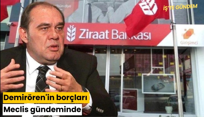 Demirören'in borçları Meclis gündeminde
