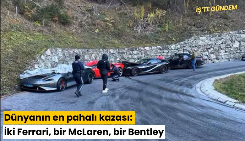 Dünyanın en pahalı kazası: İki Ferrari, bir McLaren, bir Bentley